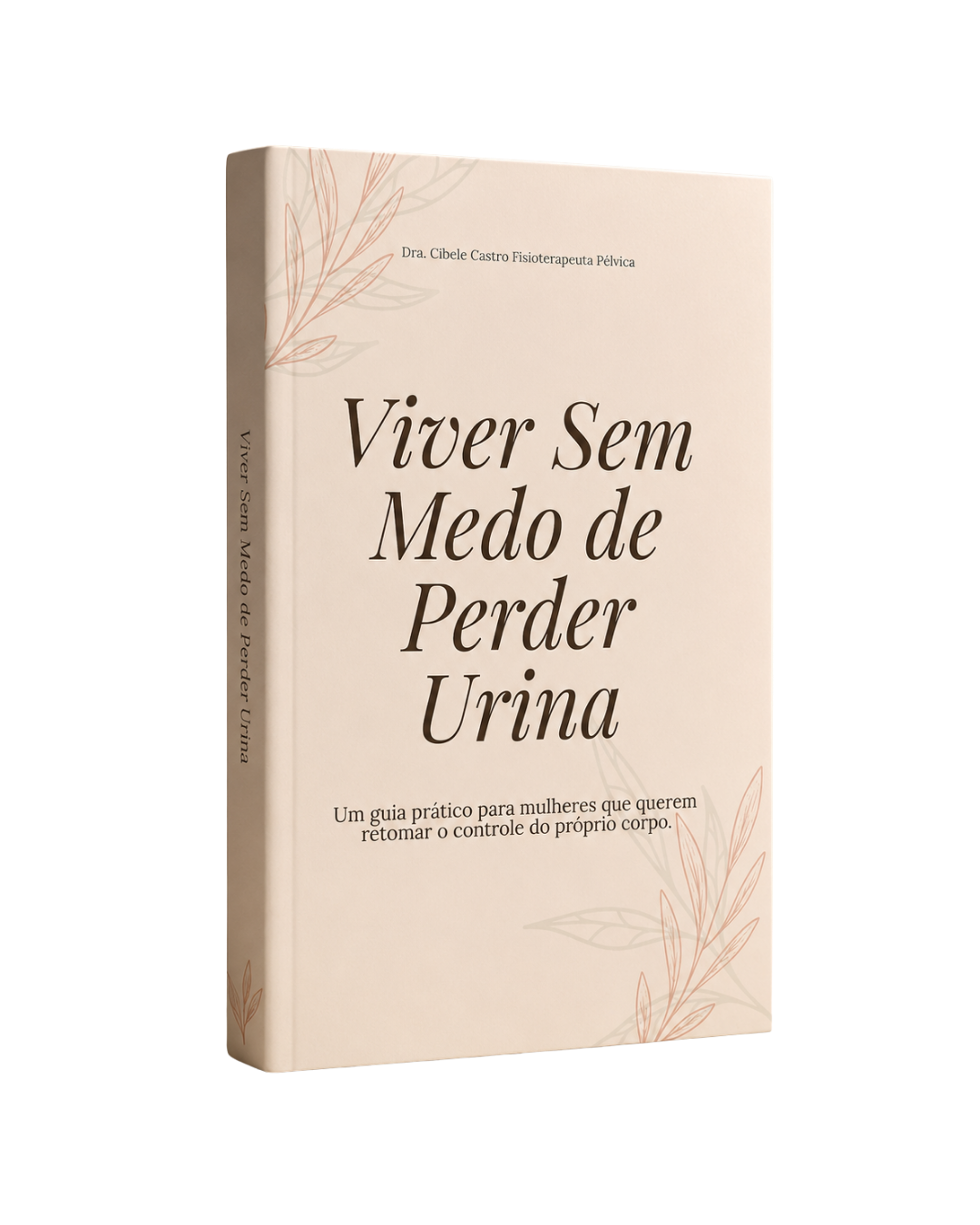 Livro Viver Sem Medo de Perder Urina